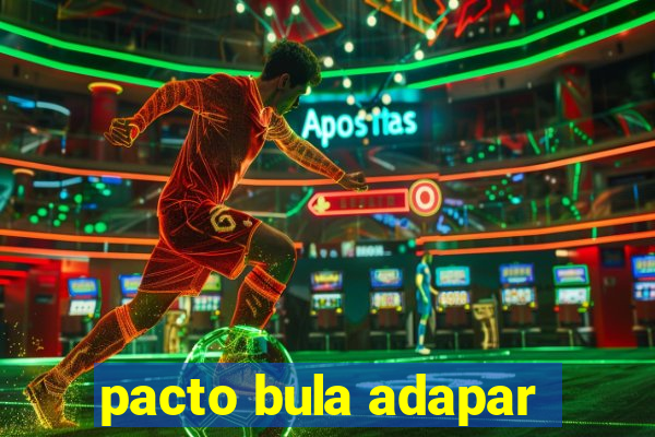 pacto bula adapar